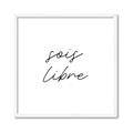 Picture of Sois Libre _GroupedProduct_Square_Framed_Matted_
