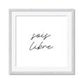 Picture of Sois Libre _GroupedProduct_Square_Framed_Matted_