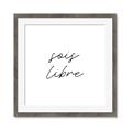 Picture of Sois Libre _GroupedProduct_Square_Framed_Matted_