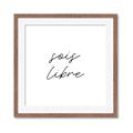 Picture of Sois Libre _GroupedProduct_Square_Framed_Matted_