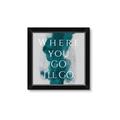 Picture of Where You - Go I'll Go IV _GroupedProduct_Square_Framed_Matted_