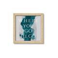 Picture of Where You - Go I'll Go IV _GroupedProduct_Square_Framed_Matted_