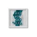 Picture of Where You - Go I'll Go IV _GroupedProduct_Square_Framed_Matted_