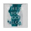 Picture of Where You - Go I'll Go IV _GroupedProduct_Square_Framed_Matted_