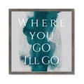 Picture of Where You - Go I'll Go IV _GroupedProduct_Square_Framed_Matted_