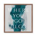 Picture of Where You - Go I'll Go IV _GroupedProduct_Square_Framed_Matted_