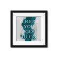 Picture of Where You - Go I'll Go IV _GroupedProduct_Square_Framed_Matted_
