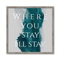 Picture of Where You Stay - I'll Stay IV _GroupedProduct_Square_Framed_Matted_