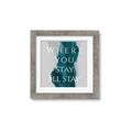 Picture of Where You Stay - I'll Stay IV _GroupedProduct_Square_Framed_Matted_