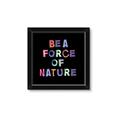 Picture of Force of Nature _GroupedProduct_Square_Framed_Matted_