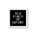 Picture of Force of Nature _GroupedProduct_Square_Framed_Matted_