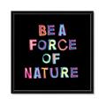 Picture of Force of Nature _GroupedProduct_Square_Framed_Matted_