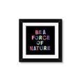 Picture of Force of Nature _GroupedProduct_Square_Framed_Matted_