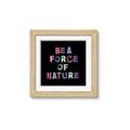 Picture of Force of Nature _GroupedProduct_Square_Framed_Matted_