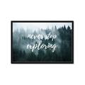 Picture of Never Stop Exploring _GroupedProduct_Rectangle_Landscape_Photography _GroupedProduct_Rectangle_Landscape_Framed_Matted_