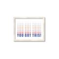 Picture of You Got This  _GroupedProduct_Rectangle_Landscape_Framed_Matted_