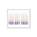 Picture of You Got This  _GroupedProduct_Rectangle_Landscape_Framed_Matted_