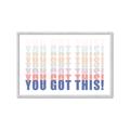 Picture of You Got This  _GroupedProduct_Rectangle_Landscape_Framed_Matted_