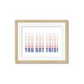 Picture of You Got This  _GroupedProduct_Rectangle_Landscape_Framed_Matted_