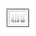 Picture of You Got This  _GroupedProduct_Rectangle_Landscape_Framed_Matted_