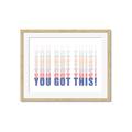 Picture of You Got This  _GroupedProduct_Rectangle_Landscape_Framed_Matted_