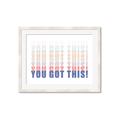 Picture of You Got This  _GroupedProduct_Rectangle_Landscape_Framed_Matted_