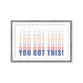 Picture of You Got This  _GroupedProduct_Rectangle_Landscape_Framed_Matted_