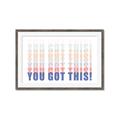 Picture of You Got This  _GroupedProduct_Rectangle_Landscape_Framed_Matted_