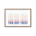 Picture of You Got This  _GroupedProduct_Rectangle_Landscape_Framed_Matted_