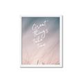Picture of Great Things _GroupedProduct_Rectangle_Portrait_Photography _GroupedProduct_Rectangle_Portrait_Framed_Matted_