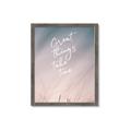 Picture of Great Things _GroupedProduct_Rectangle_Portrait_Photography _GroupedProduct_Rectangle_Portrait_Framed_Matted_