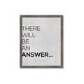 Picture of There Will Be An Answer _GroupedProduct_Rectangle_Portrait_Framed_Matted_