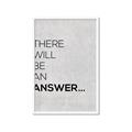 Picture of There Will Be An Answer _GroupedProduct_Rectangle_Portrait_Framed_Matted_