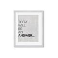 Picture of There Will Be An Answer _GroupedProduct_Rectangle_Portrait_Framed_Matted_