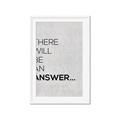 Picture of There Will Be An Answer _GroupedProduct_Rectangle_Portrait_Framed_Matted_
