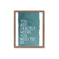 Picture of Where You Need I _GroupedProduct_Rectangle_Portrait_Framed_Matted_