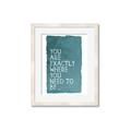Picture of Where You Need I _GroupedProduct_Rectangle_Portrait_Framed_Matted_