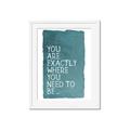 Picture of Where You Need I _GroupedProduct_Rectangle_Portrait_Framed_Matted_