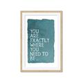 Picture of Where You Need I _GroupedProduct_Rectangle_Portrait_Framed_Matted_