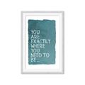Picture of Where You Need I _GroupedProduct_Rectangle_Portrait_Framed_Matted_