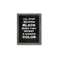 Picture of I'll Stop Wearing Black III _GroupedProduct_Rectangle_Portrait_Framed_Matted_