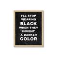 Picture of I'll Stop Wearing Black III _GroupedProduct_Rectangle_Portrait_Framed_Matted_