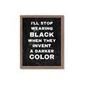 Picture of I'll Stop Wearing Black III _GroupedProduct_Rectangle_Portrait_Framed_Matted_