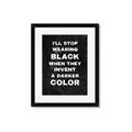 Picture of I'll Stop Wearing Black III _GroupedProduct_Rectangle_Portrait_Framed_Matted_