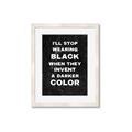 Picture of I'll Stop Wearing Black III _GroupedProduct_Rectangle_Portrait_Framed_Matted_