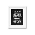 Picture of I'll Stop Wearing Black III _GroupedProduct_Rectangle_Portrait_Framed_Matted_