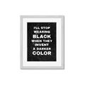 Picture of I'll Stop Wearing Black III _GroupedProduct_Rectangle_Portrait_Framed_Matted_