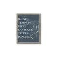 Picture of Il Est Temps De Vivre La Vie IV _GroupedProduct_Rectangle_Portrait_Framed_Matted_