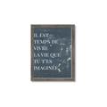 Picture of Il Est Temps De Vivre La Vie IV _GroupedProduct_Rectangle_Portrait_Framed_Matted_