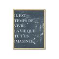 Picture of Il Est Temps De Vivre La Vie IV _GroupedProduct_Rectangle_Portrait_Framed_Matted_